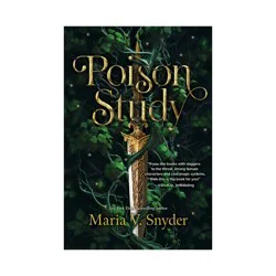 Harper Collins Poison Study - (Chronicles of Ixia) by Maria V Snyder (Paperback)