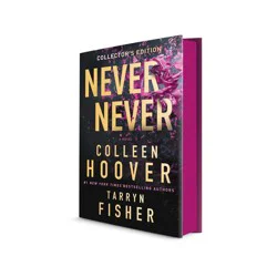 Harper Collins Never Never Collector's Edition - by Colleen Hoover & Tarryn Fisher (Hardcover)