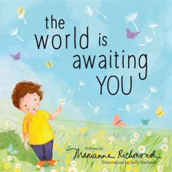 Sourcebooks World Is Awaiting You - by Marianne Richmond (Hardcover)
