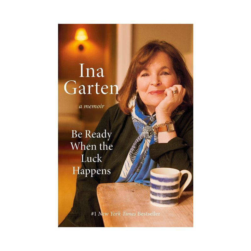 slide 1 of 1, Random House Be Ready When the Luck Happens - by Ina Garten (Hardcover), 1 ct
