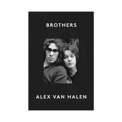Harper Collins Brothers - by Alex Van Halen (Hardcover)