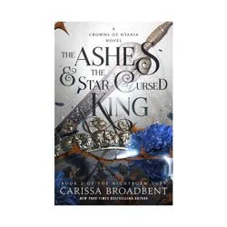 Macmillan Publishers The Ashes & the Star-Cursed King - (The Crowns of Nyaxia) by Carissa Broadbent (Paperback)