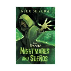 Disney Encanto: Nightmares and Sueños - by Alex Segura (Hardcover)