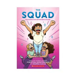 Scholastic The Squad: A Graphic Novel (the Tryout #2) - by Christina Soontornvat (Paperback)