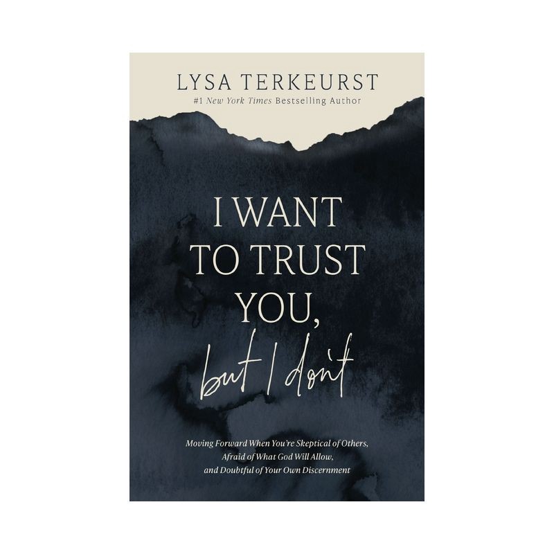 slide 1 of 1, Harper Collins I Want to Trust You, But I Don't - by Lysa TerKeurst (Hardcover), 1 ct