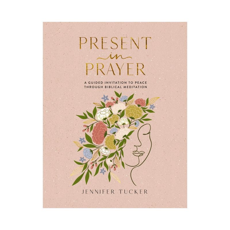 slide 1 of 1, Harper Collins Present in Prayer - by Jennifer Tucker (Hardcover), 1 ct