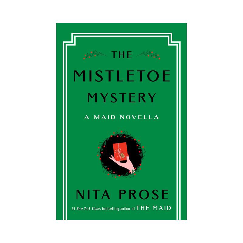slide 1 of 1, Random House The Mistletoe Mystery - (Molly the Maid) by Nita Prose (Hardcover), 1 ct