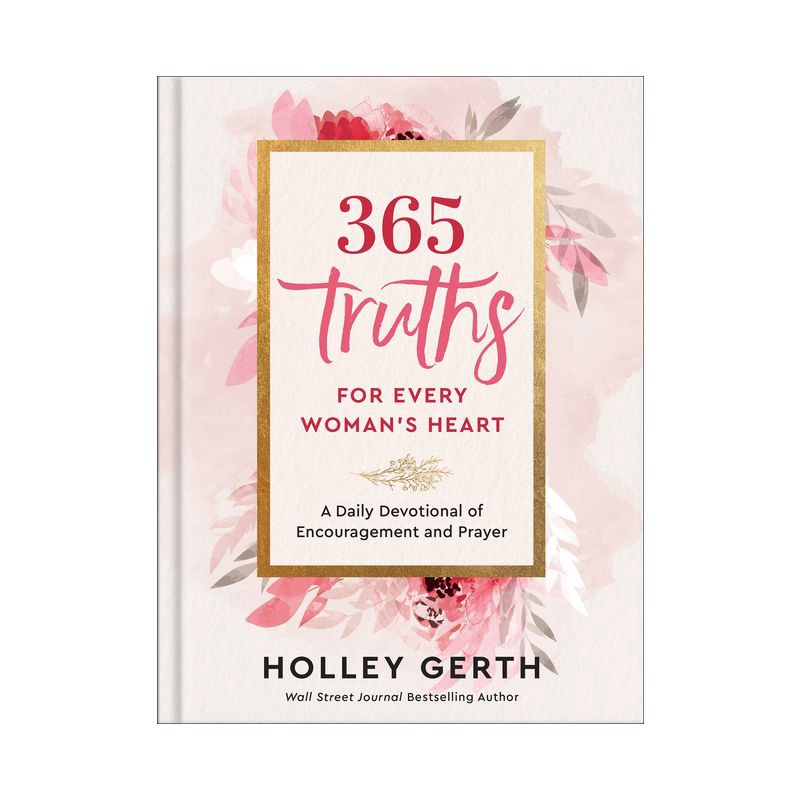 slide 1 of 1, Baker Publishing Group 365 Truths for Every Woman's Heart - by Holley Gerth (Hardcover), 1 ct