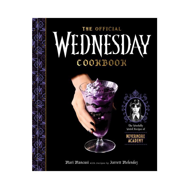 slide 1 of 1, Random House The Official Wednesday Cookbook - by Mari Mancusi & Jarrett Melendez (Hardcover), 1 ct