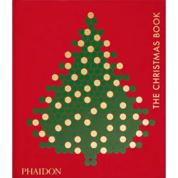 Phaidon Press The Christmas Book - by Phaidon Editors (Hardcover)