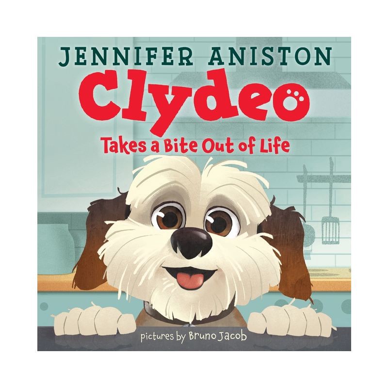 slide 1 of 1, Harper Collins Clydeo Takes a Bite Out of Life - by Jennifer Aniston and Bruno Jacob (Hardcover), 1 ct