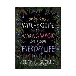 Harper Collins The Comfy Cozy Witch's Guide to Making Magic in Your Everyday Life - by Jennie Blonde (Hardcover)