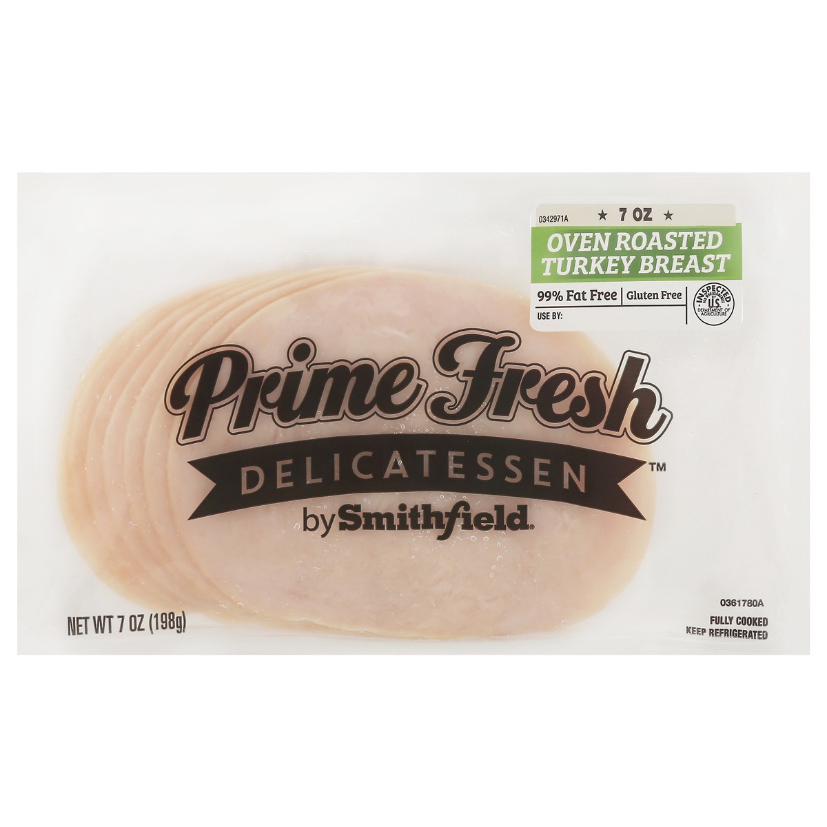 slide 5 of 11, Prime Fresh Delicatessen Smithfield Prime Fresh Pre Sliced Oven Roasted Turkey Breast, 7 oz, 7 oz