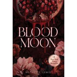 Macmillan Publishers Blood Moon - by Britney S Lewis (Hardcover)