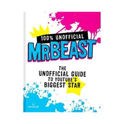Harper Collins 100% Unofficial Mrbeast - by Ben Wilson (Hardcover)