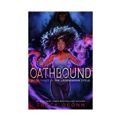 Simon & Schuster Oathbound - (The Legendborn Cycle) by Tracy Deonn (Hardcover)