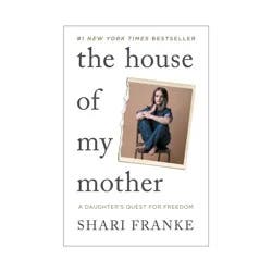Simon & Schuster The House of My Mother - by Shari Franke (Hardcover)
