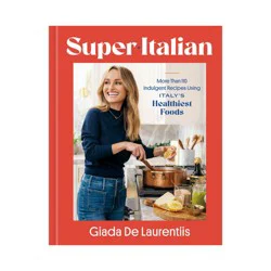 Random House Super-Italian - by Giada de Laurentiis (Hardcover)