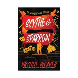 Ingram Scythe & Sparrow - (Ruinous Love Trilogy) by Brynne Weaver (Paperback)