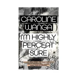 Harper Collins I'm Highly Percent Sure - by Caroline A Wanga (Hardcover)