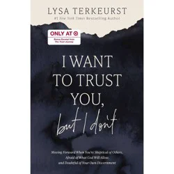 Harper Christian I Want to Trust You But I Don't - Target Exclusive Edition - by Lysa TerKeurst (Hardcover)