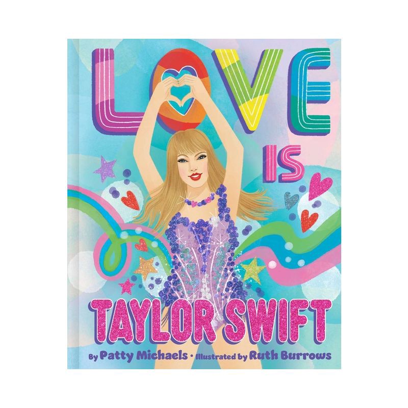 slide 1 of 1, Simon & Schuster Love Is Taylor Swift - by Patty Michaels (Hardcover), 1 ct