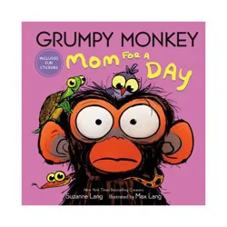 Random House Grumpy Monkey Mom for a Day - by Suzanne Lang (Hardcover)