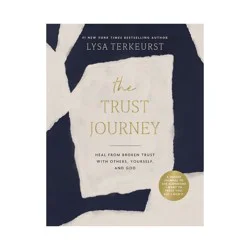 Harper Collins The Trust Journey - by Lysa TerKeurst (Hardcover)