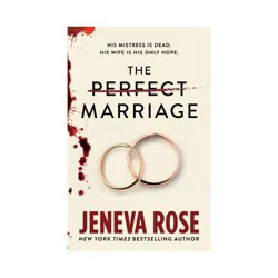 Blackstone Publishing The Perfect Marriage - by Jeneva Rose (Paperback)