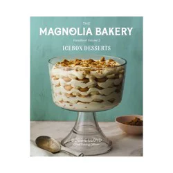 Harper Collins Magnolia Bakery Handbook of Icebox Desserts - by Bobbie Lloyd (Hardcover)