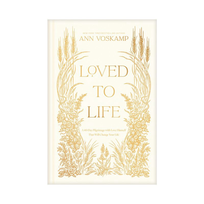 slide 1 of 1, Tyndale Loved to Life - by Ann Voskamp (Hardcover), 1 ct