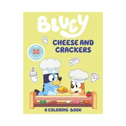 Penguin Publishing Bluey: Cheese and Crackers: A Coloring Book - by Penguin Young Readers Licenses (Paperback)