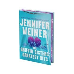 Harper Collins The Griffin Sisters' Greatest Hits (Deluxe Limited Edition) - by Jennifer Weiner (Hardcover)
