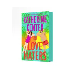 Macmillan Publishers The Love Haters - by Katherine Center (Hardcover)