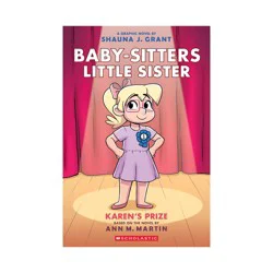 Baker Publishing Group Karen's Prize: A Graphic Novel (Baby-Sitters Little Sister #10) - (Baby-Sitters Little Sister Graphix) by Ann M Martin (Paperback)