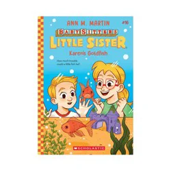 Scholastic Karen's Goldfish (Baby-Sitters Little Sister #16) - by Ann M Martin (Paperback)