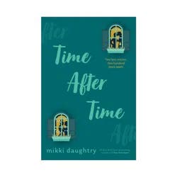 Penguin Publishing Time After Time - by Mikki Daughtry (Hardcover)