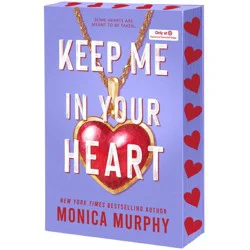 Macmillan Publishers Keep Me In Your Heart - Target Exclusive Edition - Monica Murphy (Paperback)