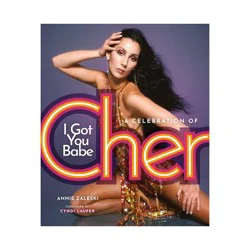 Hachette Book Group I Got You Babe - by Annie Zaleski (Hardcover)