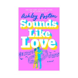 Penguin Publishing Sounds Like Love - by Ashley Poston (Paperback)
