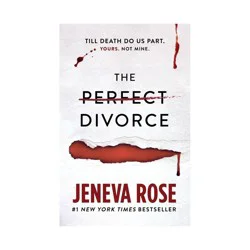 Blackstone Publishing The Perfect Divorce - by Jeneva Rose (Hardcover)