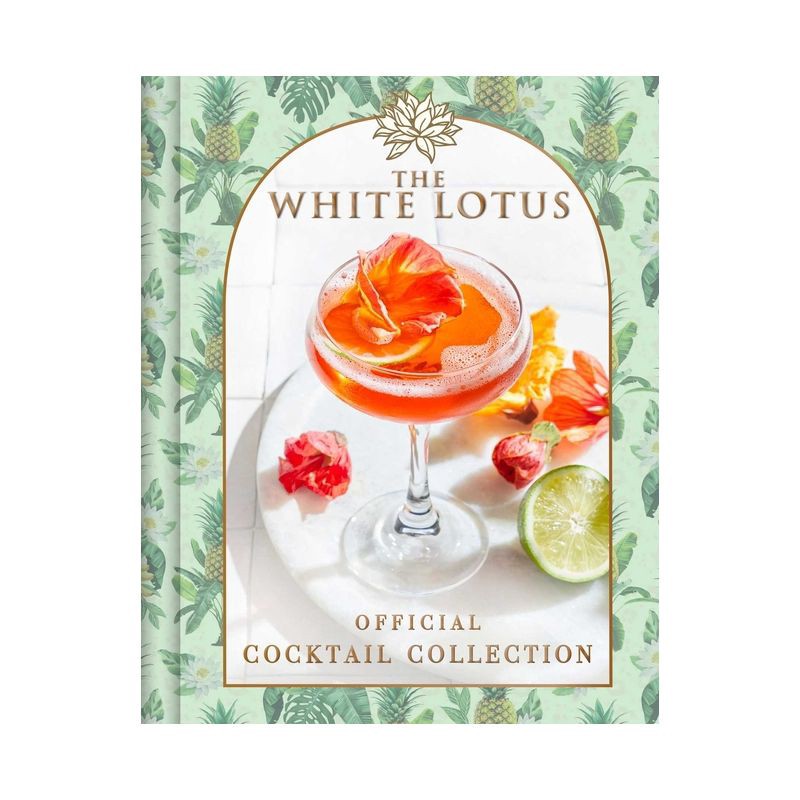 slide 1 of 1, Simon & Schuster White Lotus Official Cocktail Collection -by Sarah Gualtieri (Hardcover), 1 ct