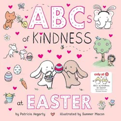 Random House ABCs of Kindness at Easter - Target Exclusive Edition - by Patricia Hegarty (Board Book)