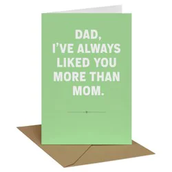 Recycled Paper Greetings Funny Father's Day Card for Dad, I've Always Liked You More, Includes Envelope