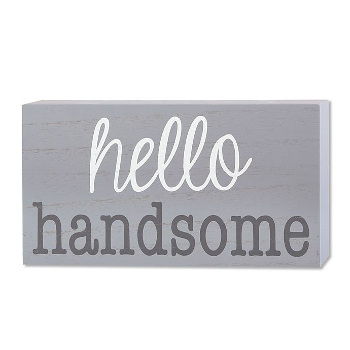 slide 1 of 1, Wendy Bellissimo hello handsome'' Wood Wall Art'', 1 ct