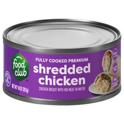 Food Club Premium Shredded Chicken Breast in Water 10 oz