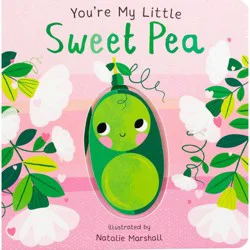 Silver Dolphin You're My Little Sweet Pea - by Nicola Edwards (Board Book)