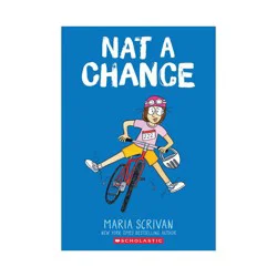 Scholastic Nat a Chance: A Graphic Novel - by Maria Scrivan (Paperback)