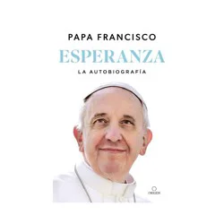 Penguin Publishing Esperanza. La Autobiografía: Memorias del Papa Francisco / Hope - (Paperback)