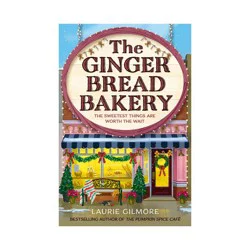 Harper Collins The Gingerbread Bakery - (Dream Harbor) by Laurie Gilmore (Paperback)